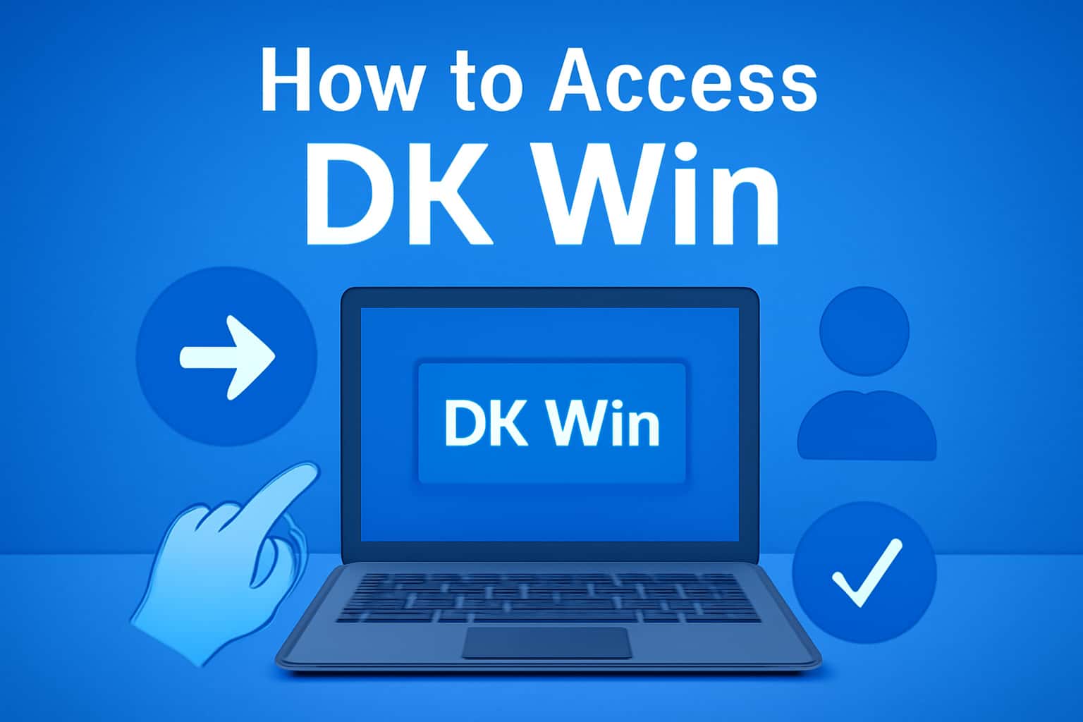 Informational scene showcasing How to Access DK Win with prominent text.